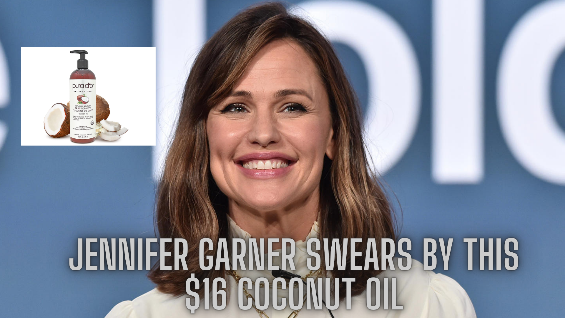 Jennifer Garner Swears By This $16 Coconut Oil