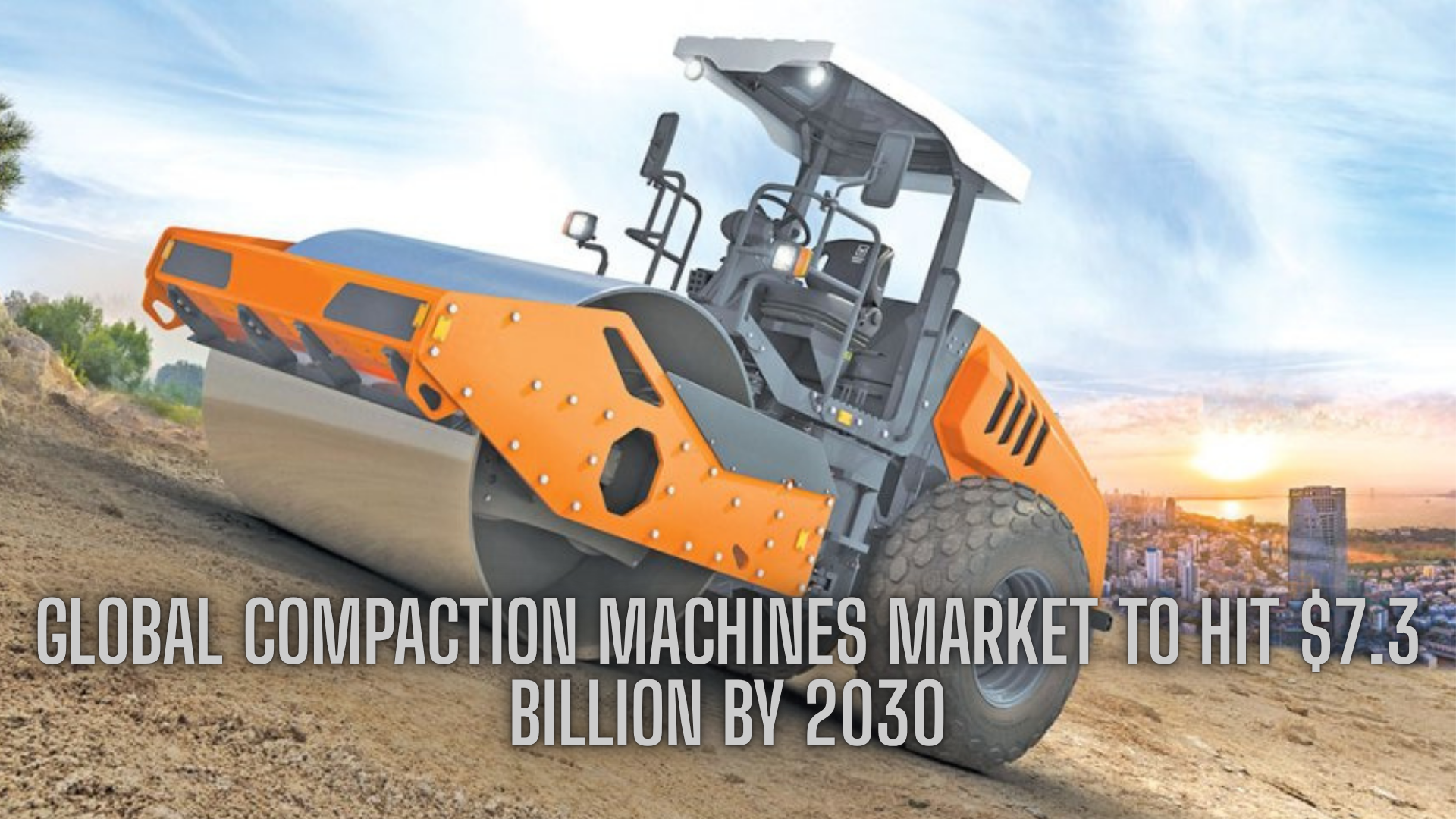 Global Compaction Machines Market to Hit $7.3 Billion by 2030: Key Drivers and Emerging Trends